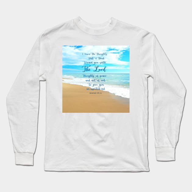 Jeremiah 29:11, Gods Plan of Peace and Hope -  Bible Verse Scripture with Beach Scene of sand waves and sky Long Sleeve T-Shirt by Star58